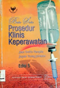 Image of BUKU SAKU PROSEDUR KLINIS KEPERAWATAN