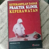 Image of KETERAMPILAN DASAR PRAKTEK KLINIK KEPERWATAN