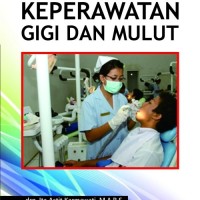 Image of KONSEP DASAR PELAYANAN ASUHAN KEPERAWATAN GIGI DAN MULUT