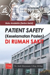 Image of PATIENT SAFETY ( KESELAMATAN PASIEN ) DI RUMAH SAKIT