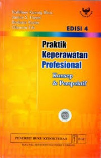 Image of PRAKTIK KEPERAWATAN PROFESIONAL KONSEP DAN PERSPEKTIF