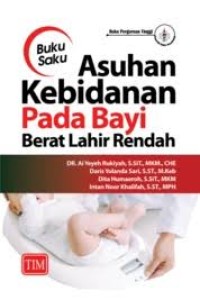 BUKU SAKU ASUHAN KEBIDANAN PADA BAYI BERAT LAHIR RENDAH