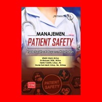 MANAJEMEN PATIENT SAFETY PADA FASILITAS PELAYANAN KESEHATAN