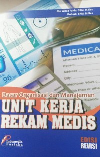 Dasar Organisasi dan Manajemen (Unit kerja rekam medis)