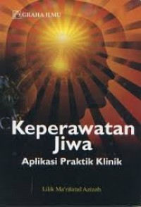 Image of KEPERAWATAN JIWA APLIKASI PRAKTIK KLINIK