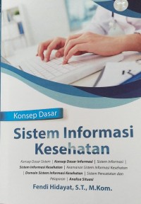 Konsep Dasar: Sistem Informasi Kesehatan