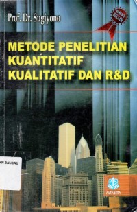 Metode penelitian kuantitatif kualitatif dan R&D
